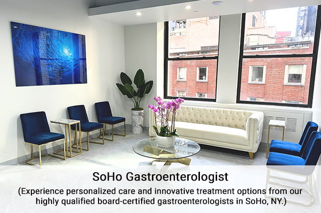 Gastroenterologist SoHo, NY | Gastroenterology in SoHo, New York